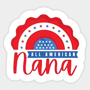 All american nana gift shirt Sticker